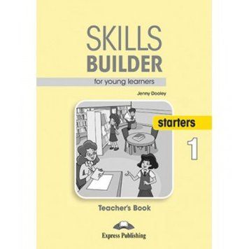 Книга для вчителя Skills Builder Starters 1 Format 2017 Teacher's Book 9781471559310 фото