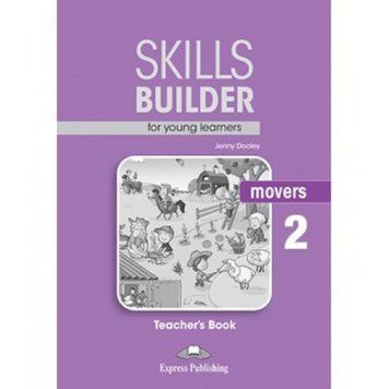 Книга для вчителя Skills Builder Movers 2 Format 2017 Teacher's Book 9781471559464 фото