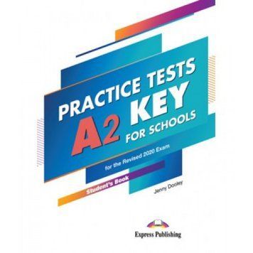 Тести Key A2 for Schools Practice Tests for the Revised 2020 Exam Student's Book 9781471585326 фото