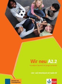 Wir neu A2.2 Lehr- und Arbeitsbuch - Підручник і робочий зошит 9786177462865 фото