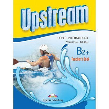 Книга для вчителя Upstream Upper Intermediate 3rd Edition Teacher's Book 9781471523823 фото