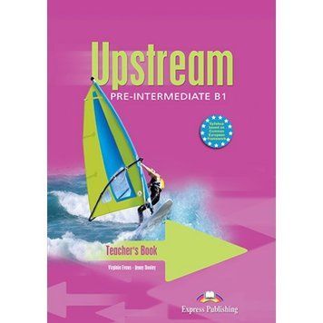 Книга для вчителя Upstream Pre-Intermediate Teacher's Book 9781844665990 фото