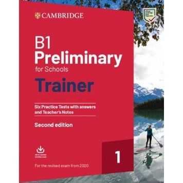 ТТести Trainer 1: B1 Preliminary for Schools for the Revised Exam from 2020 with answers and Teacher's Notes 9781108528887 фото