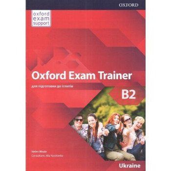 Підручник Oxford Exam Trainer B2 Student's Book 9780194213011 фото